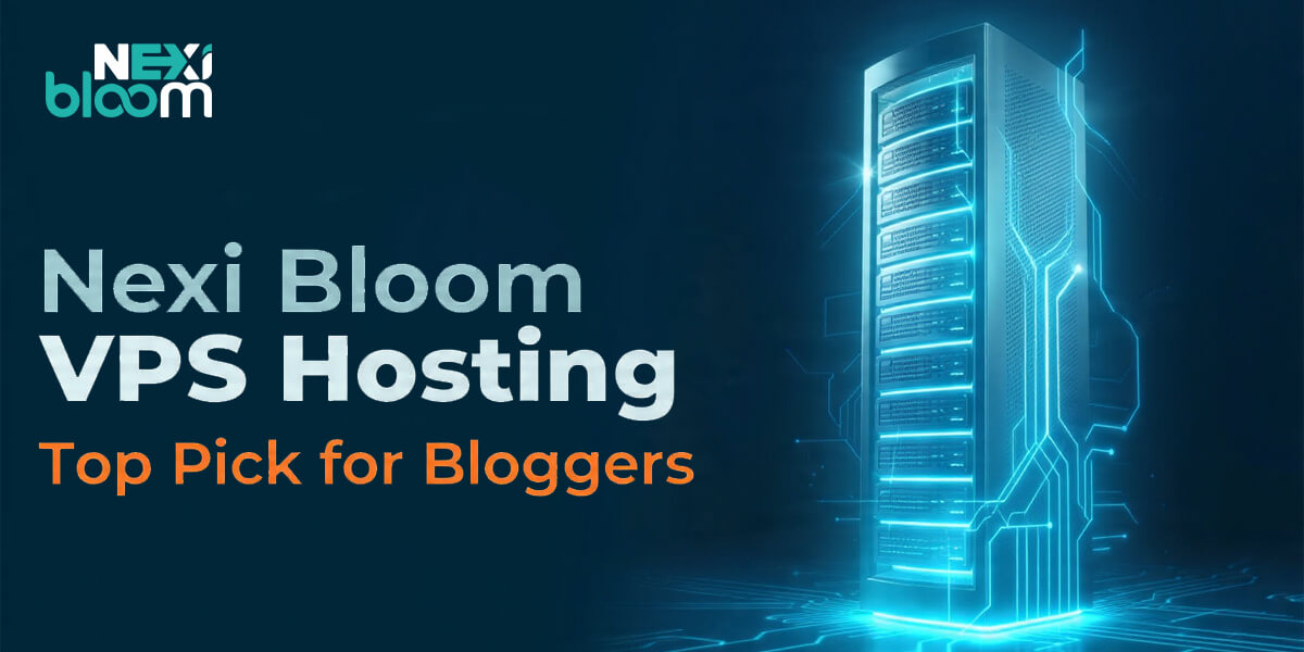 Nexi Bloom VPS hosting for bloggers